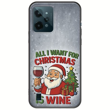 All I Want For Christmas Is - Wine Realme C31 Black TPU (Μαύρη Σιλικόνη)