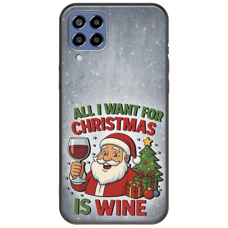 All I Want For Christmas Is - Wine Samsung Galaxy M33 5G Black TPU (Μαύρη Σιλικόνη)