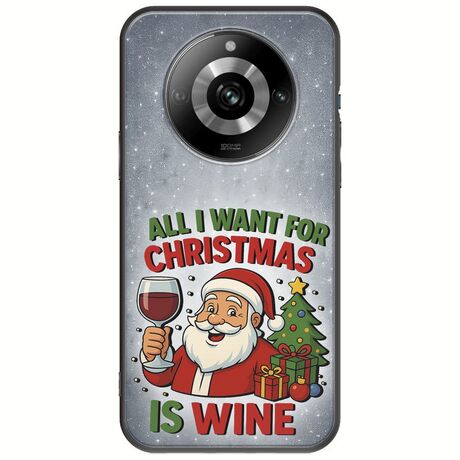 All I Want For Christmas Is - Wine Realme 11 Pro 5G Black TPU (Μαύρη Σιλικόνη)
