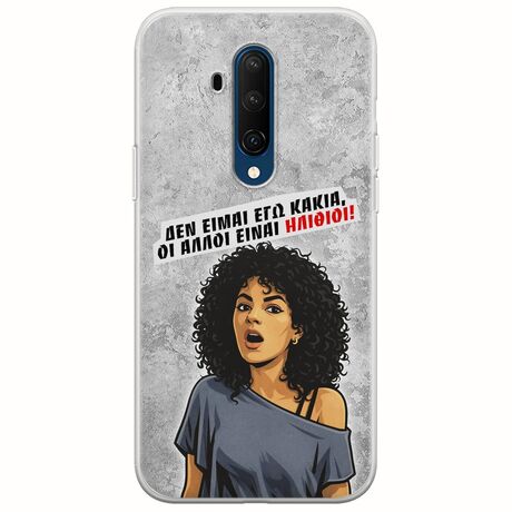 Θήκη Epic Quotes - Δεν είμαι εγώ κακιά! OnePlus 7T Pro Flexible TPU (Διάφανη Σιλικόνη)
