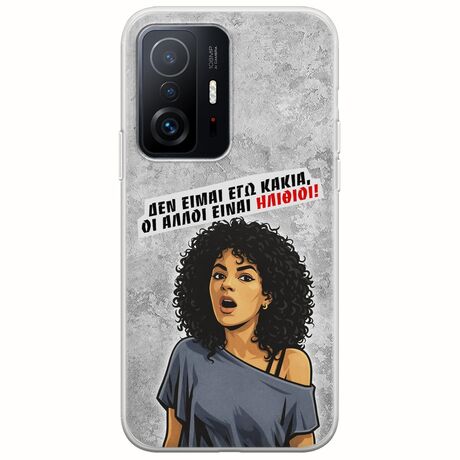 Θήκη Epic Quotes - Δεν είμαι εγώ κακιά! Xiaomi 11T / 11T Pro Flexible TPU (Διάφανη Σιλικόνη)