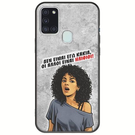 Θήκη Epic Quotes - Δεν είμαι εγώ κακιά! Samsung Galaxy A21s Black TPU (Μαύρη Σιλικόνη)