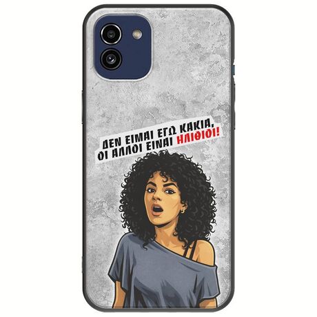 Θήκη Epic Quotes - Δεν είμαι εγώ κακιά! Samsung Galaxy A03 Black TPU (Μαύρη Σιλικόνη)