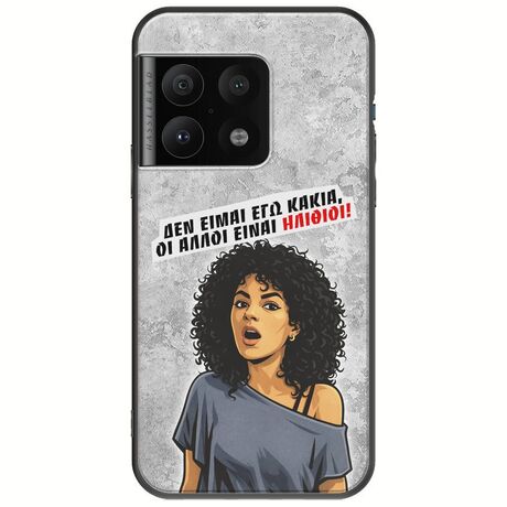 Θήκη Epic Quotes - Δεν είμαι εγώ κακιά! OnePlus 10 Pro Black TPU (Μαύρη Σιλικόνη)