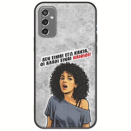 Θήκη Epic Quotes - Δεν είμαι εγώ κακιά! Samsung Galaxy M13 4G Black TPU (Μαύρη Σιλικόνη)