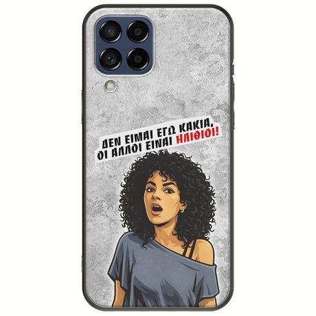 Θήκη Epic Quotes - Δεν είμαι εγώ κακιά! Samsung Galaxy M53 5G Black TPU (Μαύρη Σιλικόνη)