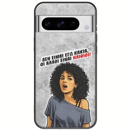 Θήκη Epic Quotes - Δεν είμαι εγώ κακιά! Google Pixel 8 Pro 5G Black TPU (Μαύρη Σιλικόνη)