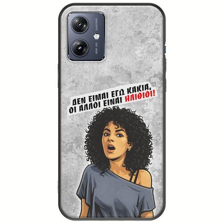 Θήκη Epic Quotes - Δεν είμαι εγώ κακιά! Motorola Moto G54 5G Black TPU (Μαύρη Σιλικόνη)
