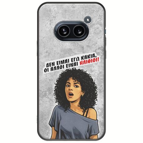 Θήκη Epic Quotes - Δεν είμαι εγώ κακιά! Nothing Phone (2a) 5G Black TPU (Μαύρη Σιλικόνη)