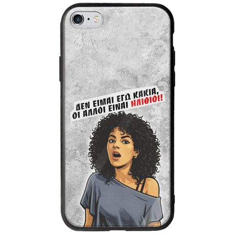 Θήκη Epic Quotes - Δεν είμαι εγώ κακιά! iPhone 6/6s Groove TPU (Tempered Glass και TPU)