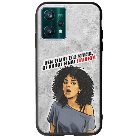 Θήκη Epic Quotes - Δεν είμαι εγώ κακιά! Realme 9 Pro Groove TPU (Tempered Glass και TPU)